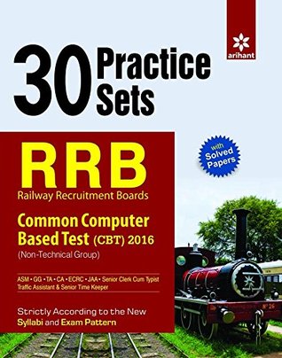 Read 30 Practice Sets Railway Recruitment Boards RRB (Non-Technical Cadre) 2016 - Arihant Experts | PDF