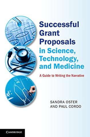 Read Successful Grant Proposals in Science, Technology and Medicine: A Guide to Writing the Narrative - Sandra Oster | PDF