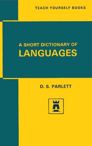 Full Download Short Dictionary of Languages (Teach Yourself) - David S. Parlett file in ePub