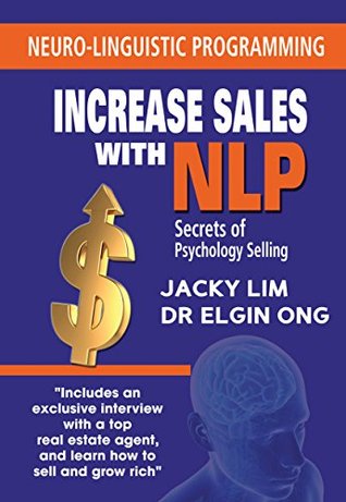 Full Download Increase Sales With NLP: Secrets of Psychology Selling - Jacky Lim file in ePub