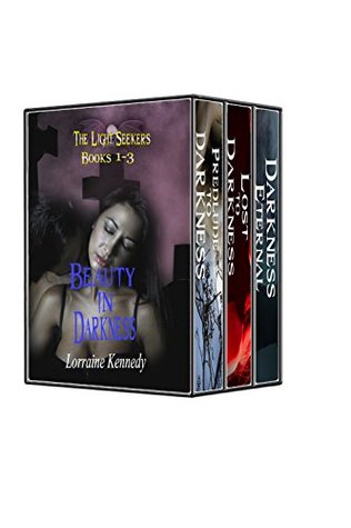 Read Beauty in Darkness: The Light Seekers Books 1 - 3 - Lorraine Kennedy file in PDF