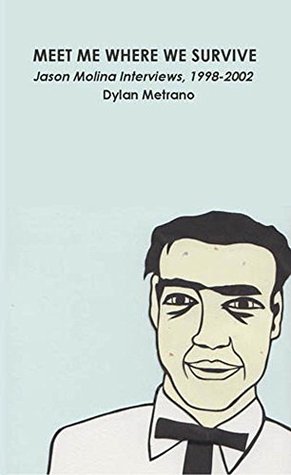 Download Meet Me Where We Survive: Jason Molina Interviews, 1998-2002 - Dylan Metrano | ePub
