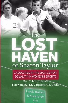 Read The Lost Haven of Sharon Taylor: Casualties in the Battle for Gender Equality in Sports - C. Terry Walters file in ePub
