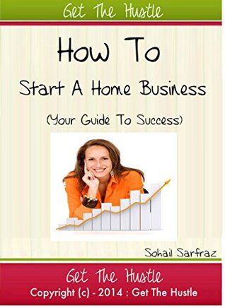 Download Starting Home Based Business : Blueprint To Success - Sohail file in PDF