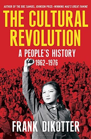 Download The Cultural Revolution: A People's History, 1962-1976 - Frank Dikötter | ePub