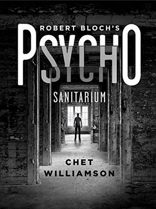 Download Psycho: Sanitarium: The Authorised Sequel to Robert Bloch's Psycho - Chet Williamson | PDF