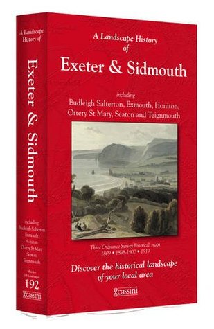 Download A Landscape History of Exeter & Sidmouth (1809-1919) - LH3-192: Three Historical Ordnance Survey Maps - Cassini Publishing Ltd file in PDF