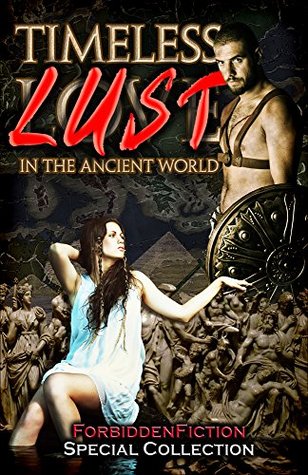 Read Online Timeless Lust: Erotic Stories in the Ancient World - D.M. Atkins file in ePub