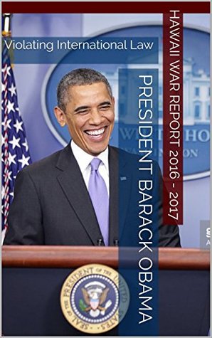 Download PRESIDENT BARACK OBAMA: Violates International Law - HAWAII BOOK CLUB file in PDF