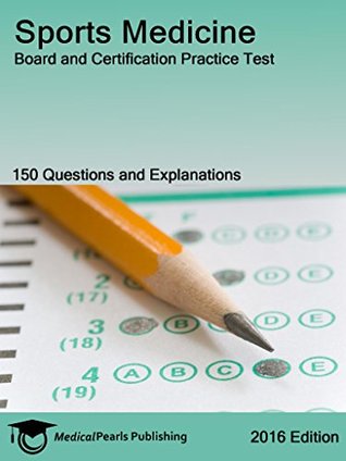 Read Sports Medicine: Board and Certification Practice Test - Richard Whitten | PDF