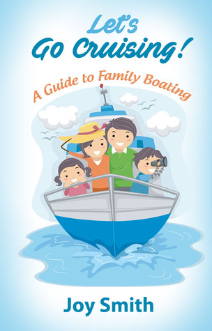 Read Let's Go Cruising: A Guide to Family Boating (Recreation Boating, #1) - Joy Smith file in ePub