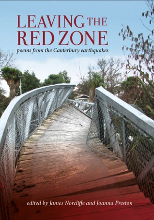 Read Leaving the Red Zone - poems from the Canterbury earthquakes - James Norcliffe file in PDF