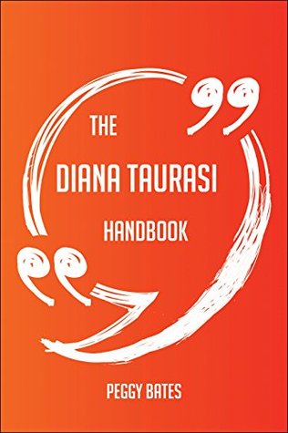 Read The Diana Taurasi Handbook - Everything You Need To Know About Diana Taurasi - Peggy Bates file in PDF