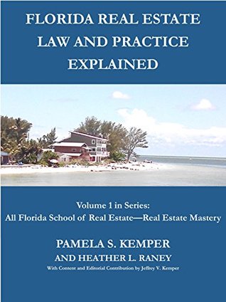 Download Florida Real Estate Law and Practice Explained (All Florida School of Real Estate: Real Estate Mastery Book 1) - Pamela Kemper file in PDF