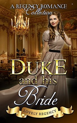 Full Download Erotica: Regency Erotica: Duke and His Bride Regency Stories (A Regency Romance Collection) - Historical Love file in PDF
