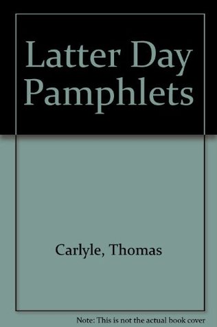 Download Latter Day Pamphlets (Essay index reprint series) - Thomas Carlyle | PDF
