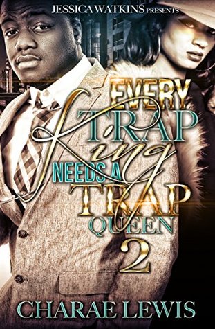 Full Download Every Trap King Needs A Trap Queen 2: The Finale - Charae Lewis | PDF