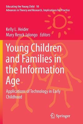 Download Young Children and Families in the Information Age: Applications of Technology in Early Childhood - Kelly L Heider | PDF