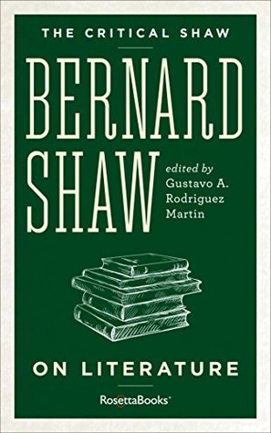 Read Online The Critical Shaw: On Literature (Critical Shaw Collection) - George Bernard Shaw file in PDF