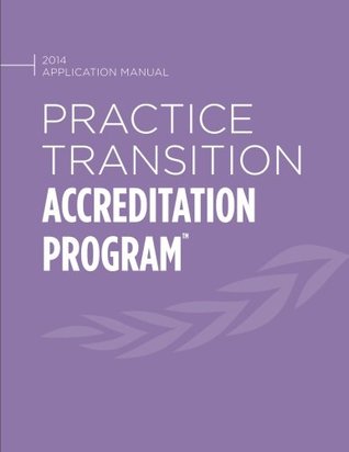 Download Practice Transition Accreditation Program Application Manual - AMERICAN NURSES CREDENTIALING CENTER | ePub