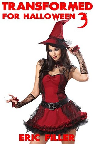 Full Download Transformed for Halloween 3: Curse of the Dead Girl - Eric Filler file in ePub