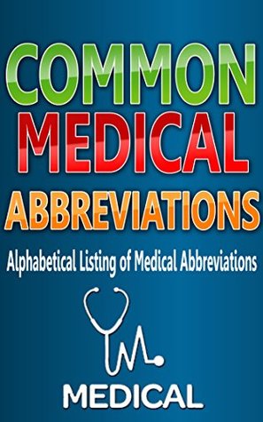 Download COMMON MEDICAL ABBREVIATIONS: Alphabetical Listing of Medical Abbreviations pocket guide - Dr. samu | ePub