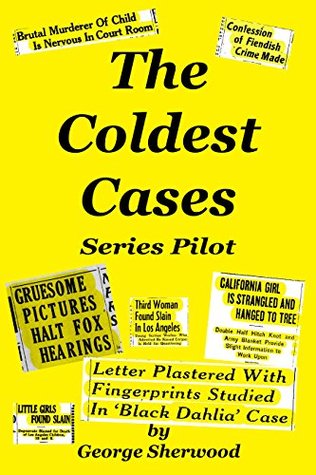 Download The Coldest Cases (The Colder Case Series Book 6) - George Sherwood | PDF