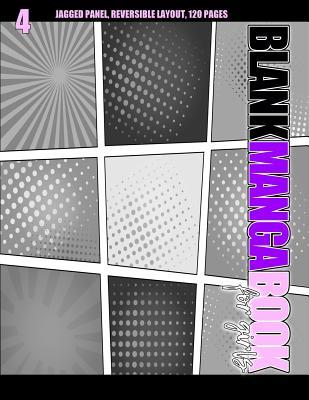 Read Blank Manga Book for Girls 4: Jagged Panel, Reversible Layout, 120 Pages -  file in PDF