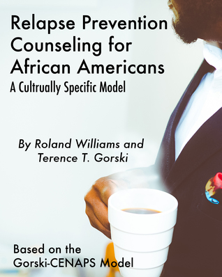Read Relapse Prevention Counseling for African Americans: A Culturally Specific Model - Roland Williams file in ePub