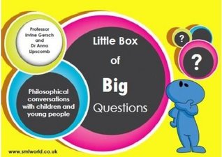 Read The Little Box of Big Questions: Philosophical and Meaningful Conversations with Children and Young People - Professor Irvine Gersch | ePub