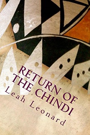Full Download Return of the Chindi (Nascha & the Medicine Man Book 1) - Leah Leonard file in ePub