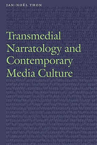 Download Transmedial Narratology and Contemporary Media Culture (Frontiers of Narrative) - Jan-Noeel Thon file in PDF