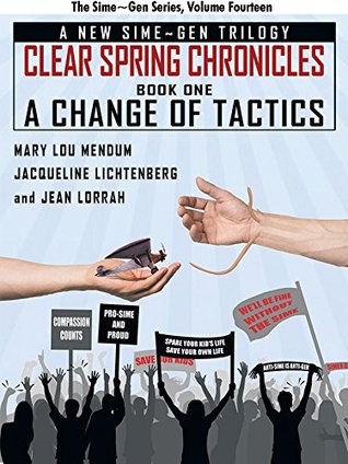 Download A Change of Tactics: A Sime~Gen Novel: Clear Spring Chronicles #1 - Jacqueline Lichtenberg file in ePub