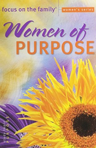 Full Download Women of Purpose (Focus on the Family Women's Series) - Focus on the Family | ePub