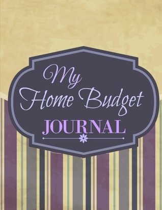 Read My Home Budget Journal (Extra Large Monthly Bill Journal, Budget Planner and Goal Tracker Workbook) (Volume 1) -  file in ePub