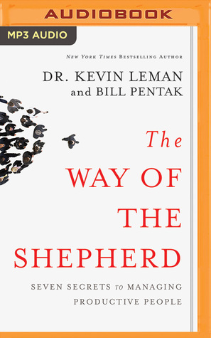 Download The Way of the Shepherd: Seven Secrets to Managing Productive People - Kevin Leman | PDF