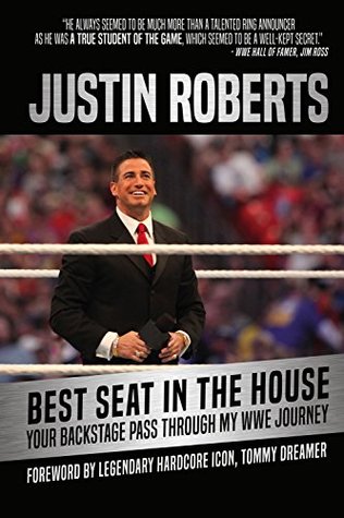 Read Best Seat in the House: Your Backstage Pass Through My WWE Journey - Justin Roberts | PDF