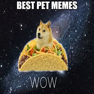 Download Best Pet Memes And More!: Doge VS Grumpy The Cat Dank Memes Ultimate Pets Gone Wild Twerking Bonus XL Free Farting Joke Book (PET LOVER Edition!) - Pet Lover Memes | ePub