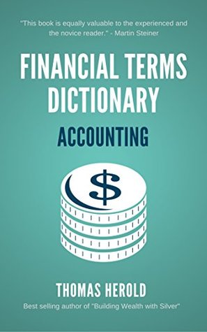 Full Download Financial Terms Dictionary: Accounting Terminology Explained - Thomas Herold file in ePub