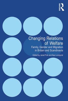 Full Download Changing Relations of Welfare: Family, Gender and Migration in Britain and Scandinavia - Asa Lundqvist file in PDF