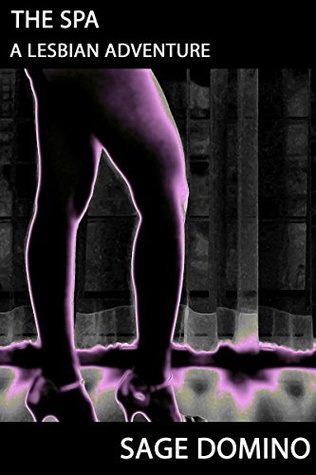 Read The Spa - A Lesbian Adventure ('The' Series Book 5) - Sage Domino | PDF
