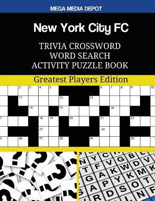 Full Download New York City FC Trivia Crossword Word Search Activity Puzzle Book - Mega Media Depot file in ePub