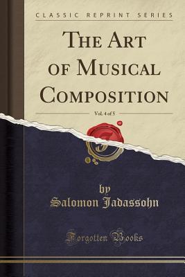 Read The Art of Musical Composition, Vol. 4 of 5 (Classic Reprint) - Salomon Jadassohn file in PDF