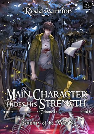 Read Main Character hides his Strength: Enemy of the World - Road Warrior file in PDF