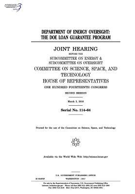 Full Download Department of Energy Oversight: The Doe Loan Guarantee Program: Joint Hearing Before the Subcommittee on Energy & Subcommittee on Oversight - U.S. Congress file in PDF