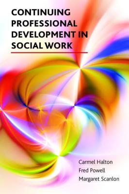 Read Online Continuing Professional Development in Social Work - Carmel Halton file in ePub
