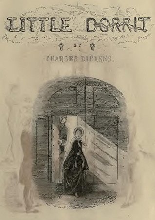 Read Online Little Dorrit: 1857 edition, illustrated with 40 plates - Charles Dickens file in PDF