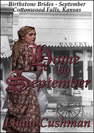 Read Online Home by September (Birthstone Brides of Cottonwood Falls, Kansas Book 9) - Linda Cushman file in ePub