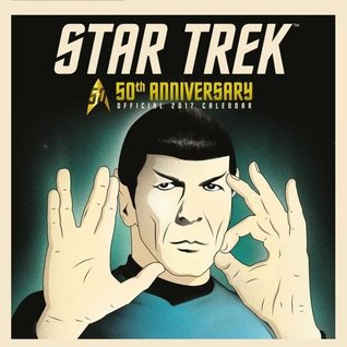 Download Star Trek 50th Anniversary Special Edition Official 2017 Calendar - Square 305x305mm Wall Calendar 2017 -  | ePub