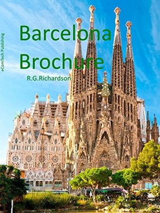 Full Download Barcelona Brochure (Europe Travel Series Book 55) - R.G. Richardson | ePub